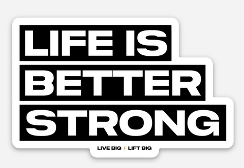 [Pre-Order] Life is Better Strong Sticker