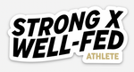 [Pre-Order] StrongxWell-Fed Sticker